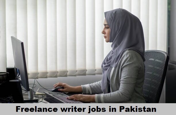 Freelance Writer Jobs in Pakistan