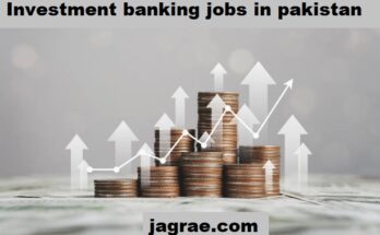 Investment Banking Jobs in Pakistan