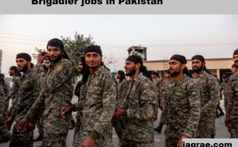 Brigadier Jobs in Pakistan: A Comprehensive Guide