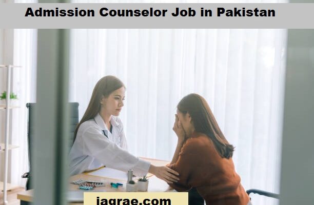 Admission Counselor Job in Pakistan