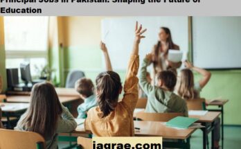 Principal Jobs in Pakistan: Shaping the Future of Education