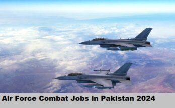 Air Force Combat Jobs in Pakistan 2024