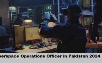 Cyberspace Operations Officer job in Pakistan 2024