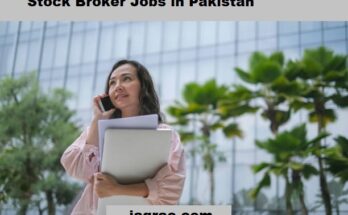 Stock Broker Jobs in Pakistan: A Comprehensive Guide