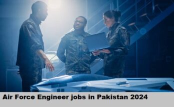 Air Force Engineer Jobs in Pakistan 2024